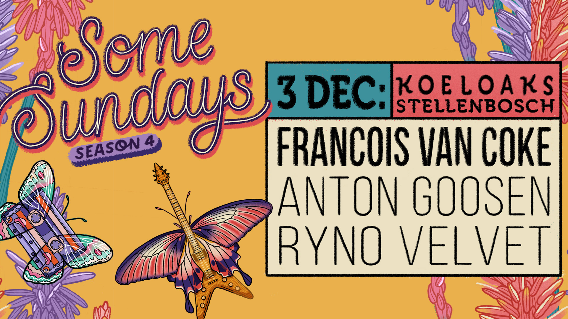 Some Sundays: Francois van Coke, Anton Goosen, Ryno Velvet