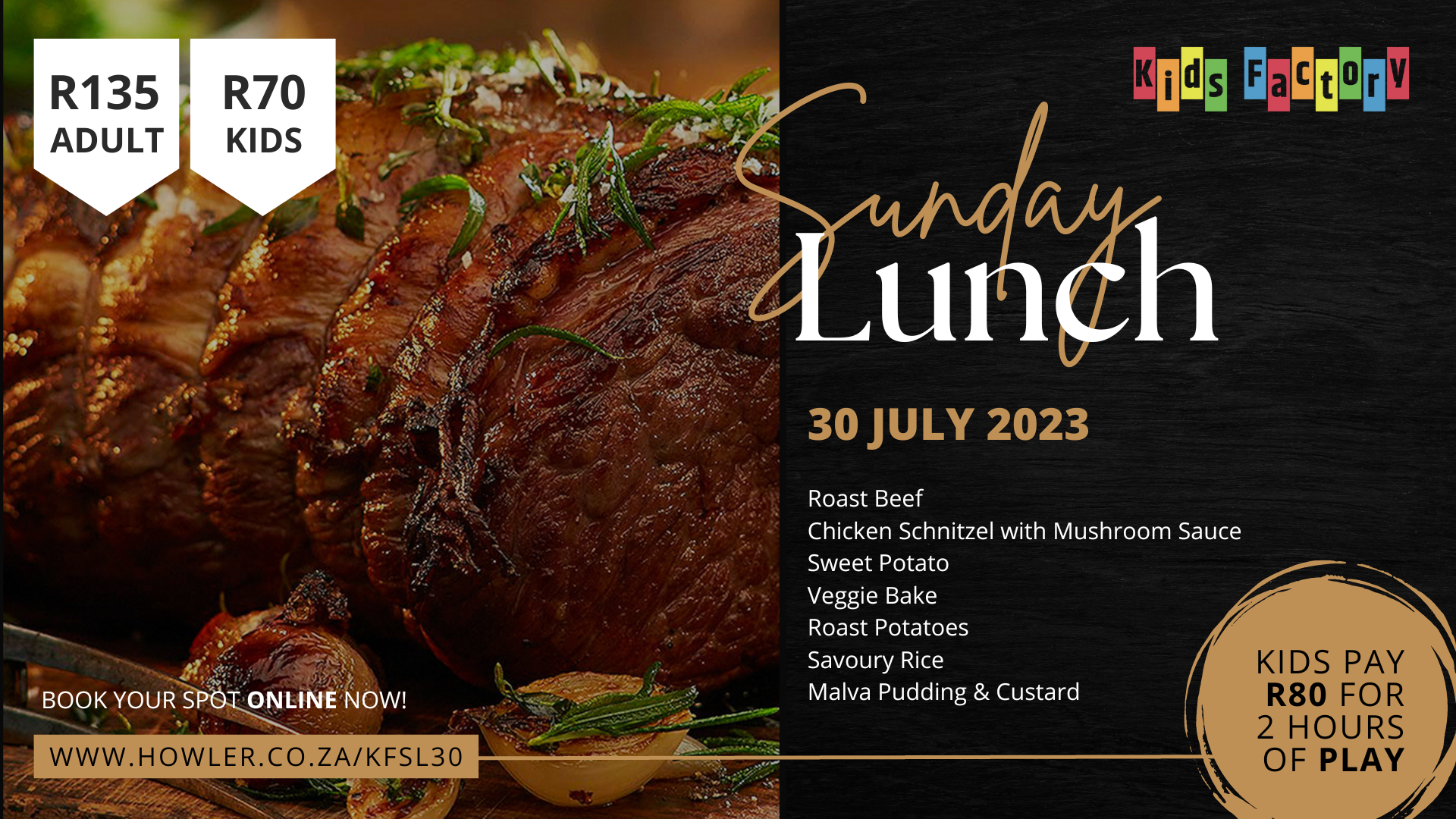 Sunday Lunch at Kids Factory on 30 July 2023 | Howler