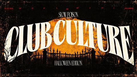 CLUB CULTURE: HALLOWEEN EDITION
